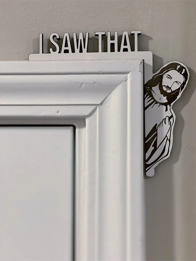 Wooden "I Saw That" Jesus Door Frame Decor - Frazeshop