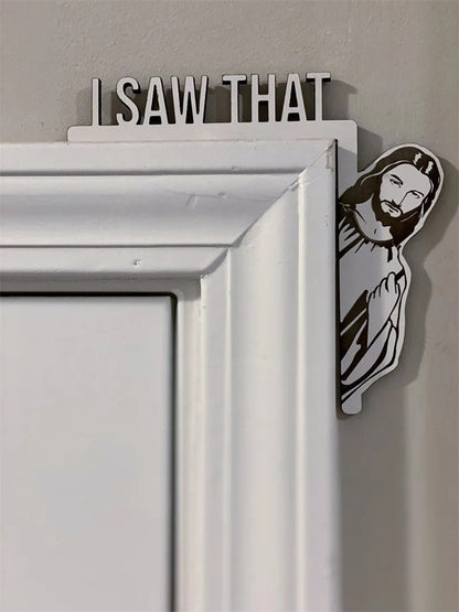 Wooden "I Saw That" Jesus Door Frame Decor - Frazeshop